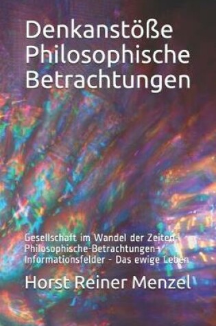 Cover of Denkanstoesse - Philosophische - Betrachtungen