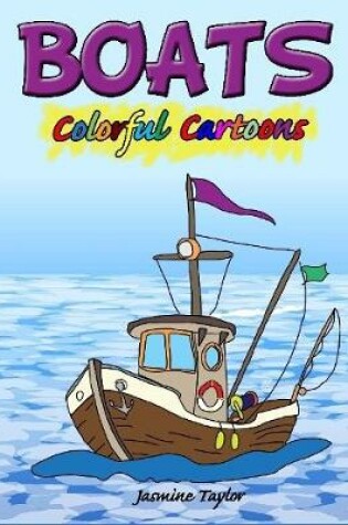 Cover of Boats Colorful Cartoons