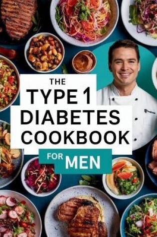 Cover of The Type 1 Diabetes Cookbook For Men