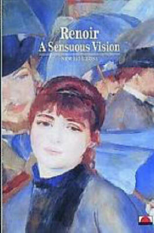 Cover of Renoir: Sensuous Vision