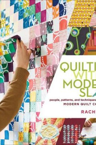 Cover of Quilting with a Modern Slant