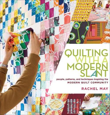 Cover of Quilting with a Modern Slant