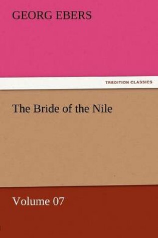 Cover of The Bride of the Nile - Volume 07