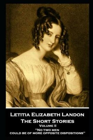 Cover of Letitia Elizabeth Landon - The Short Stories Volume II