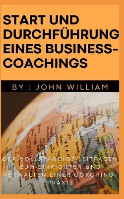 Book cover for Start und Durchführung eines Business-Coachings