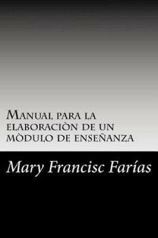 Cover of Manual Para La Elaboraci n de Un M dulo de Ense anza