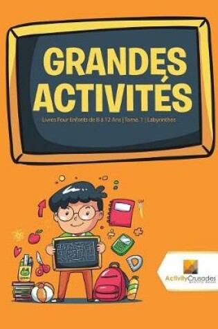 Cover of Grandes Activit�s