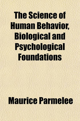 Book cover for The Science of Human Behavior, Biological and Psychological Foundations