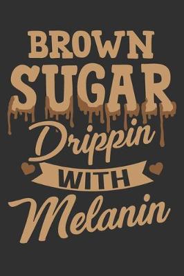 Book cover for Brown Sugar Drippin With Melanin