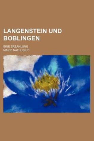 Cover of Langenstein Und Boblingen; Eine Erzahlung