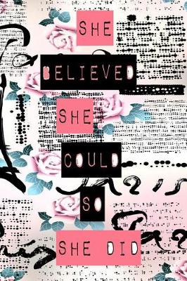 Cover of She Believed She Could So She Did