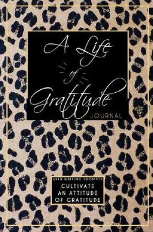 Cover of A Life of Gratitude Journal