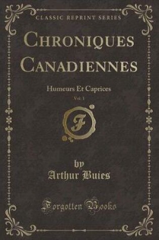 Cover of Chroniques Canadiennes, Vol. 1