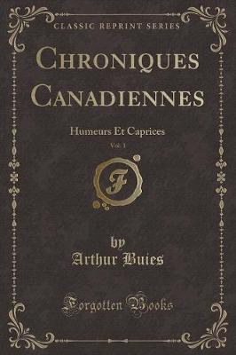 Book cover for Chroniques Canadiennes, Vol. 1