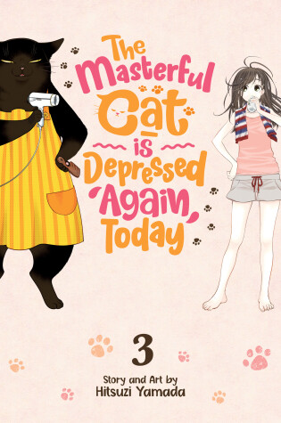 Cover of The Masterful Cat Is Depressed Again Today Vol. 3
