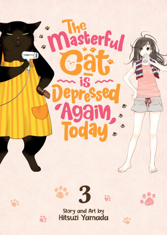 Cover of The Masterful Cat Is Depressed Again Today Vol. 3