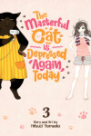 Book cover for The Masterful Cat Is Depressed Again Today Vol. 3