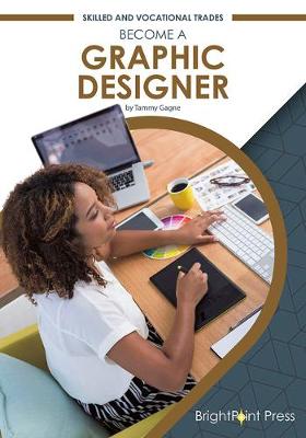 Book cover for Become a Graphic Designer Skilled and Vocational Trades