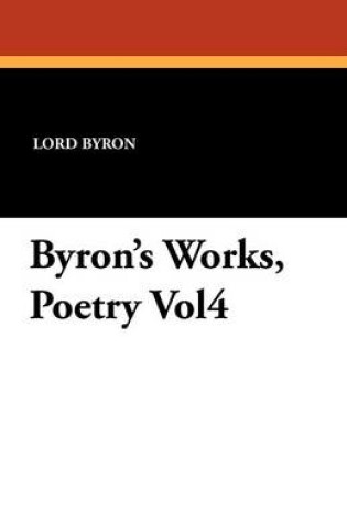 Cover of Byron's Works, Poetry Vol4