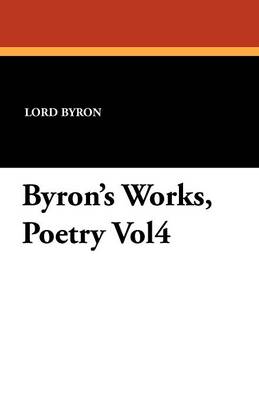 Book cover for Byron's Works, Poetry Vol4