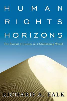 Book cover for Human Rights Horizons: The Pursuit of Justice in a Globalizing World