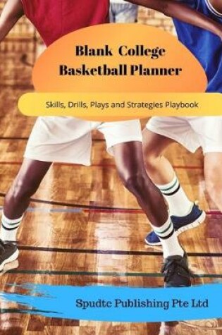 Cover of Blank College School Basketball Planner