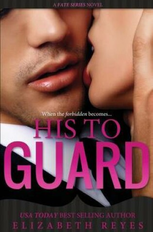 Cover of His To Guard