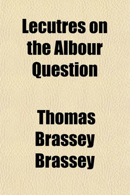 Book cover for Lecutres on the Albour Question