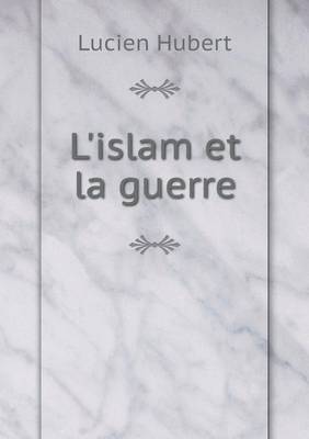 Book cover for L'islam et la guerre