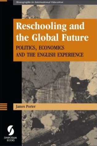 Cover of Reschooling and the Global Future