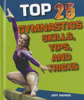 Book cover for Top 25 Gymnastics Skills, Tips, and Tricks