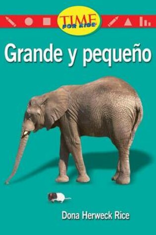 Cover of Grande y Pequeno