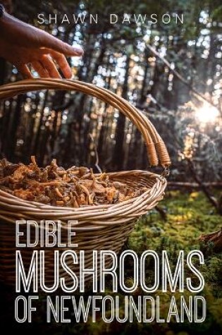 Cover of Edible Mushrooms of Newfoundland