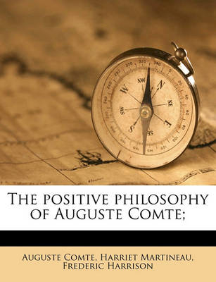 Cover of The Positive Philosophy of Auguste Comte; Volume 2