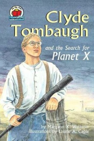 Cover of Clyde Tombaugh and the Search for Planet X