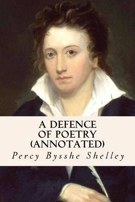 Book cover for A Defence of Poetry (annotated)