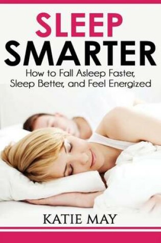 Cover of Sleep Smarter