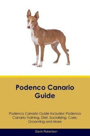 Cover of Podenco Canario Guide Podenco Canario Guide Includes