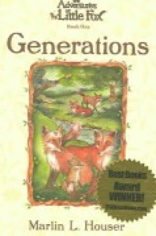 Cover of The Adventures of Little Fox, Book One, Generations