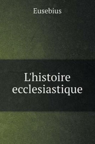 Cover of L'histoire ecclesiastique