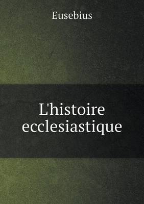 Book cover for L'histoire ecclesiastique