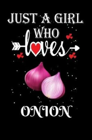 Cover of Just a Girl Who Loves Onion