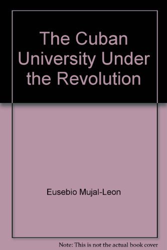 Book cover for The Cuban University Under the Revolution