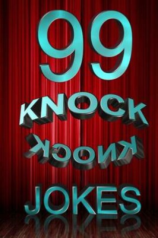 Cover of 99 Knock Knock Jokes