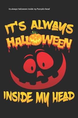 Book cover for its always Halloween inside my Pumpkin head