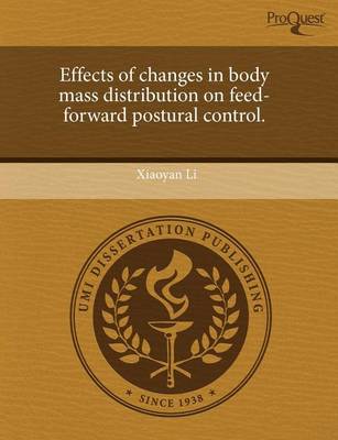 Book cover for Effects of Changes in Body Mass Distribution on Feed-Forward Postural Control