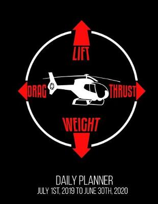 Book cover for Lift Drag Thrust Weight Daily Planner July 1st, 2019 To June 30th, 2020