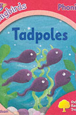 Cover of Oxford Reading Tree: Stage 4: Songbirds: Tadpoles