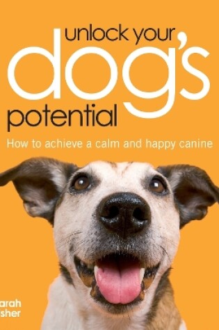 Cover of Unlock Your Dog's Potential