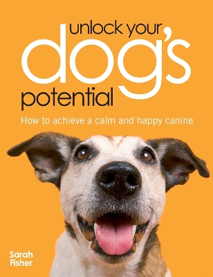 Book cover for Unlock Your Dog's Potential